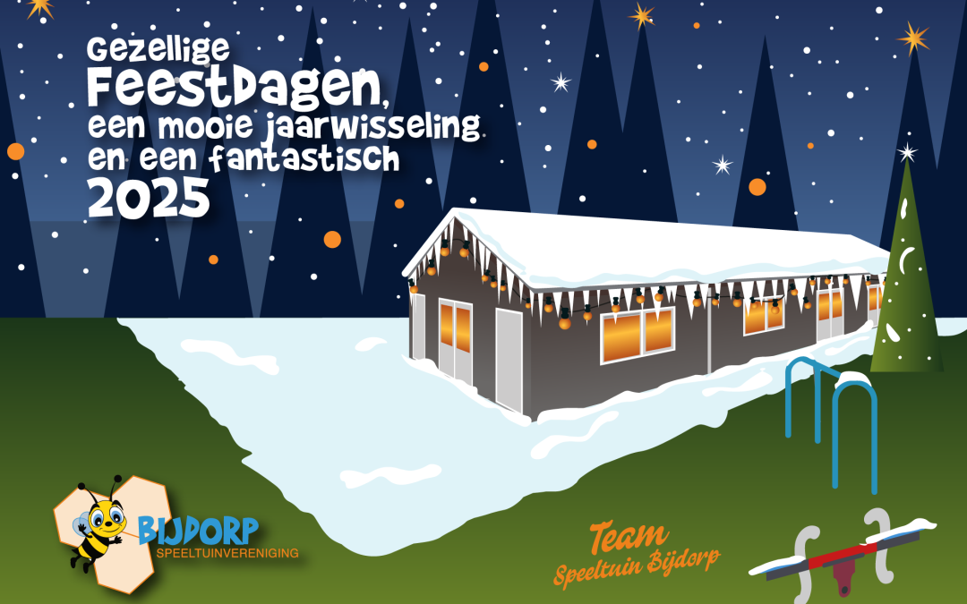 Gezellige feestdagen, een mooie jaarwisseling en een fantastisch 2025